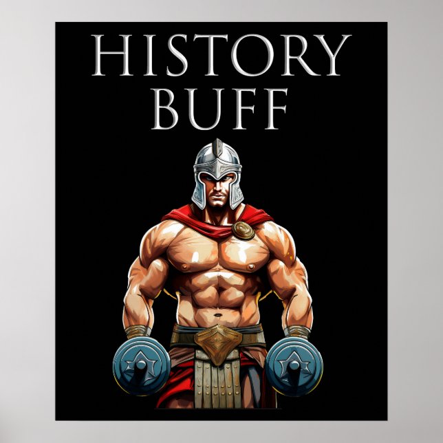 History Buff Roman Centurion Poster (Front)