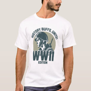 History buffs, unite! WWII edition T-Shirt