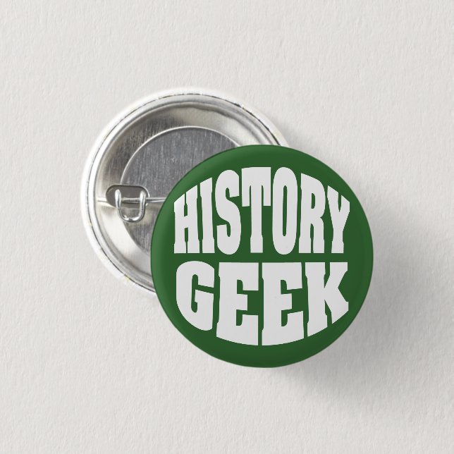 History Geek 3 Cm Round Badge (Front & Back)