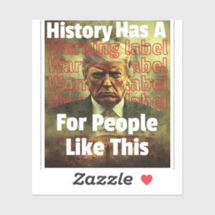 History Has A Warning Label Political Satire