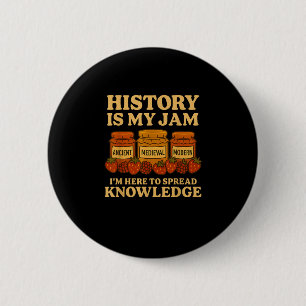 History Is My Jam Funny Teacher Back To School Fir 6 Cm Round Badge