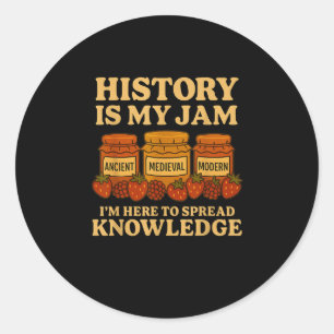 History Is My Jam Funny Teacher Back To School Fir Classic Round Sticker