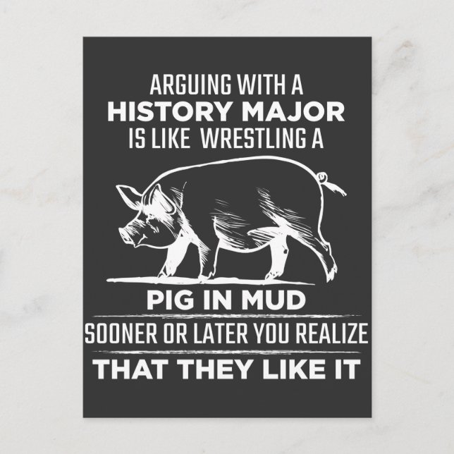 History Major Arguing Pig School Teacher Postcard (Front)