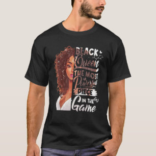 History Month Black Queen The Most Powerful Piece T-Shirt