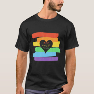 History Month We Are All Human Pride T-Shirt