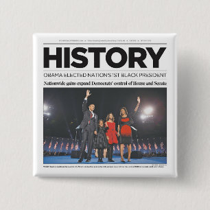 HISTORY: Obama Elected 1st Black President 15 Cm Square Badge