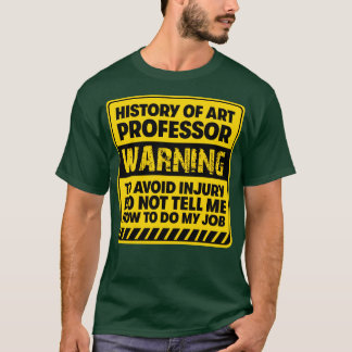 History of Art Professor2 T-Shirt