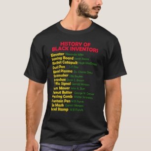 History Of Black Inventors Black History Month Pro T-Shirt