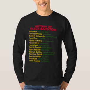 History Of Black Inventors Black History Month Pro T-Shirt