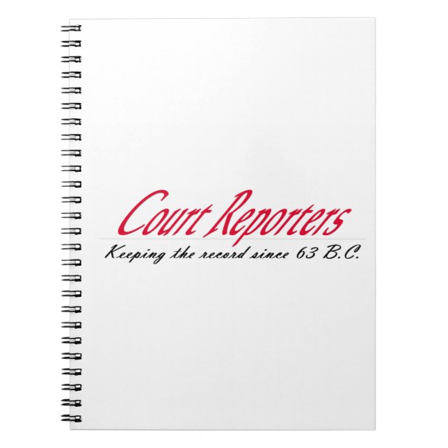 History of Court Reporting Spiral Notebook (Front)
