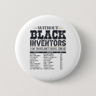 History Of Forgotten Black Inventors Black History 6 Cm Round Badge