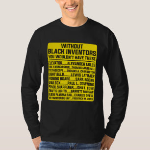 History of Forgotten Black Inventors Black History T-Shirt