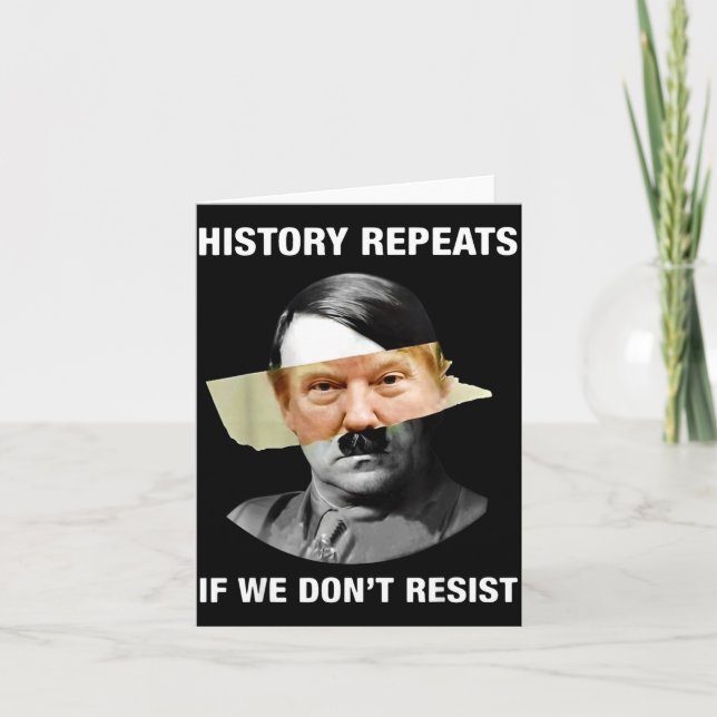 History Repeats If We Don't Resist  Card (Front)