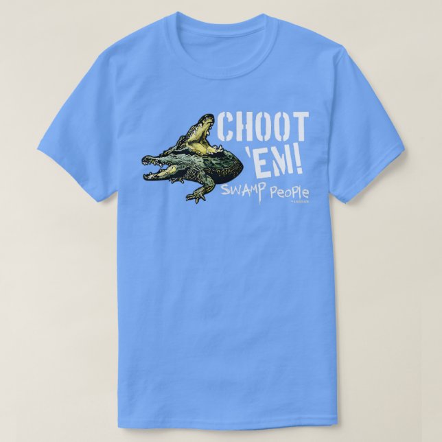 History Swamp People Choot Em TShirt - 5 (Design Front)