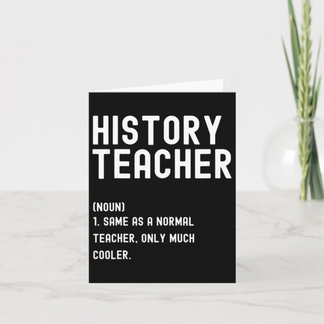 History Teacher Definition First Day Of School  Card (Front)