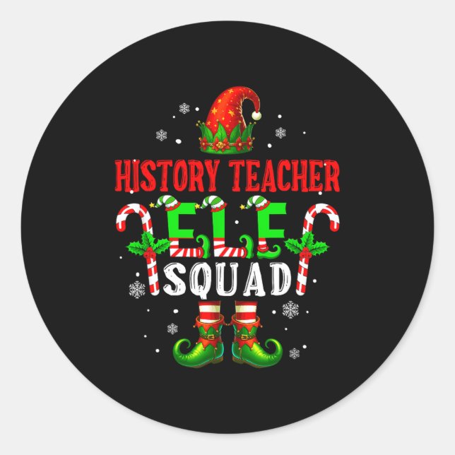 History Teacher Elf Squad Xmas Elf Hat Scute Ss Cu Classic Round Sticker (Front)