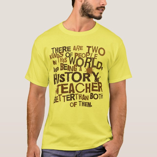 History Teacher Gift T-Shirt (Front)