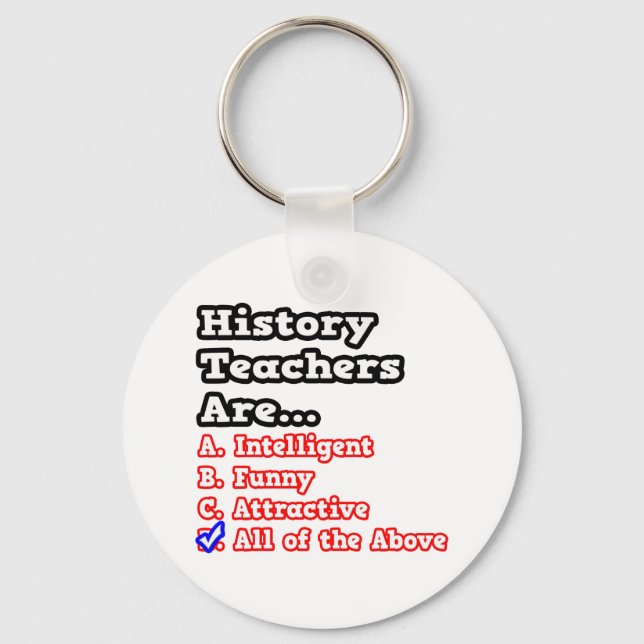 History Teacher Quiz...Joke Key Ring (Front)