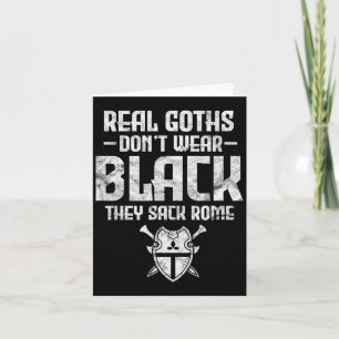 History Teacher Real Goths Don't Wear Black They S Card