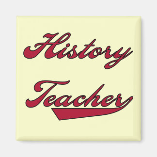 History Teacher Red Tshirts and Gifts Magnet
