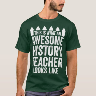 History Teacher  T-Shirt