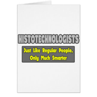 Histotechnologists .. Smarter
