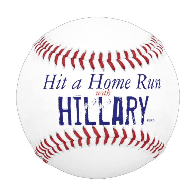 Hit a Home Run with Hillary by Grassrootsdesigns4u Baseball (Front)