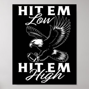 Hit em Low Hit em High  Poster