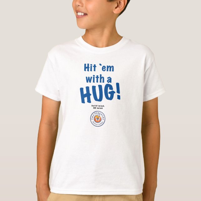 Hit `em with a HUG! Kids' Hanes T-Shirt (Front)