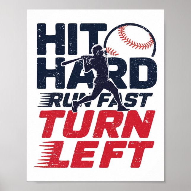 Hit Hard Run Fast Turn Left Bysebyll Player Kid Bo Poster (Front)