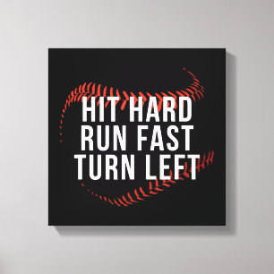 Hit Hard Run Fast Turn Left Funny Baseball Player Canvas Print