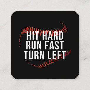 Hit Hard Run Fast Turn Left Funny Baseball Player  Square Business Card