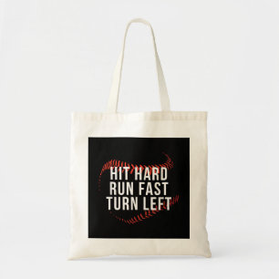 Hit Hard Run Fast Turn Left Funny Baseball Player Tote Bag