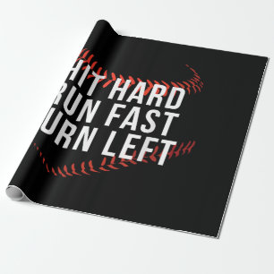 Hit Hard Run Fast Turn Left Funny Baseball Player Wrapping Paper
