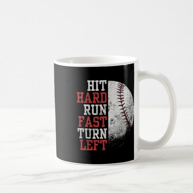 Hit Hard Run Fast Turn Left Funny Sell Player Fan  Coffee Mug (Right)