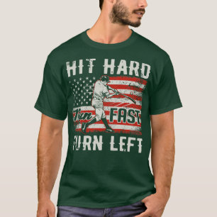 Hit Hard Run Fast Turn Left USA Flag Baseball Play T-Shirt