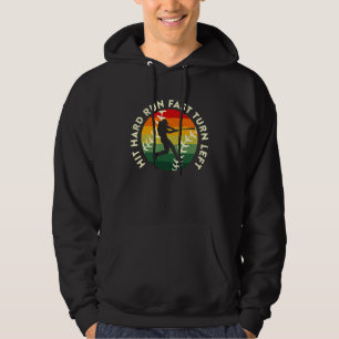 Hit Hard Run Fast Turn Left Vintage Baseball Quote Hoodie