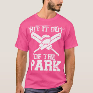Hit It Out Of The Park Cricket Team Cricket T-Shirt