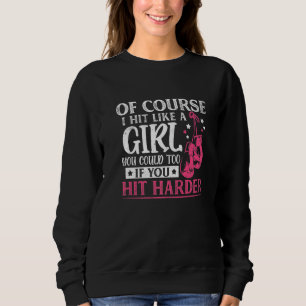 Hit Like A Girl Fun Kickboxing Boxing Kickboxer Gy Sweatshirt