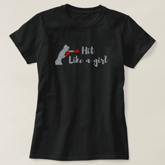 Hit Like A Girl Glitter T-Shirt (Design Front)