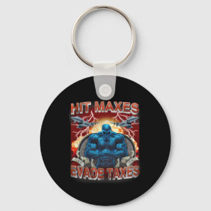 Hit Maxes Evade Taxes Funny Gym Bodybuilding Lifti Key Ring