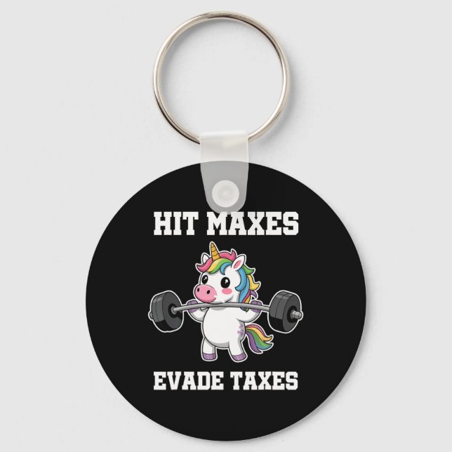 Hit Maxes Evade Taxes Funny Gym Bodybuilding Lifti Key Ring (Front)