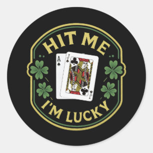 Hit Me I'm Lucky – Saint Patrick's Day Blackjack Classic Round Sticker