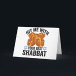 Hit me With Your Best Shabbat Funyn Hanukkah Food Card<br><div class="desc">funny, hanukkah, shabbat, jewish, jews, challah, menorah, gift, sweater, birthday</div>