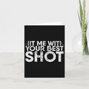 Hit Me With Your Best Shot For Badminton Player Card