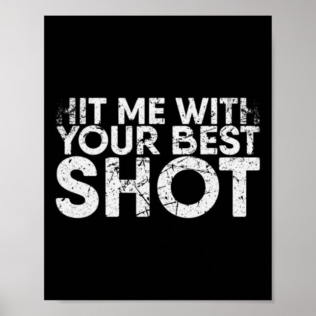 Hit Me With Your Best Shot For Badminton Player  Poster (Front)