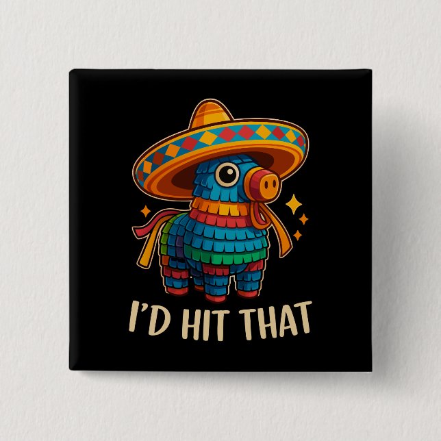Hit That Pinata Cinco De Mayo 15 Cm Square Badge (Front)