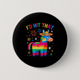 Hit that pinata funny 5 cinco de mayo party 6 cm round badge