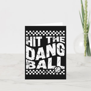 Hit The Dang Ll Vintage Card