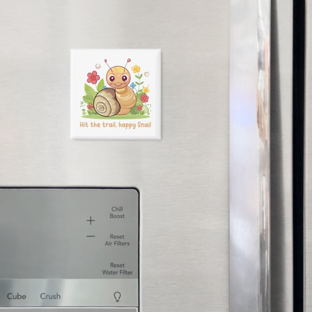 Hit the trail, happy snail magnet (In Situ (Fridge))